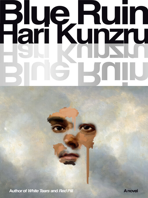 Title details for Blue Ruin by Hari Kunzru - Available